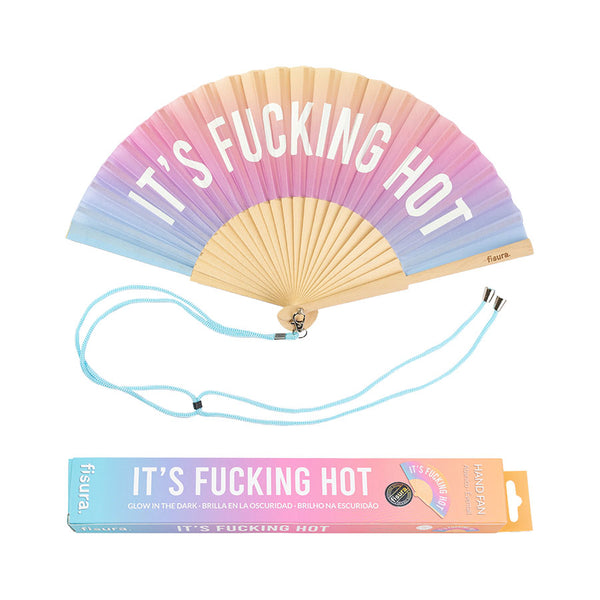 Abanico "It´s fucking hot" Brilla en la oscuridad (PREVENTA)